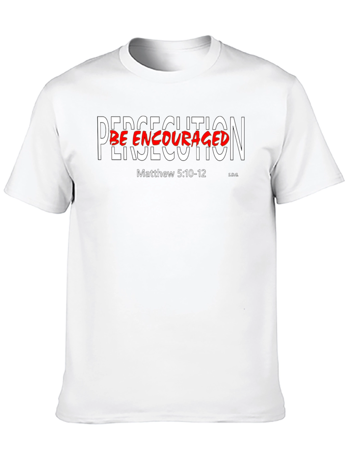 Persecution Be Encouraged Black T-Shirt