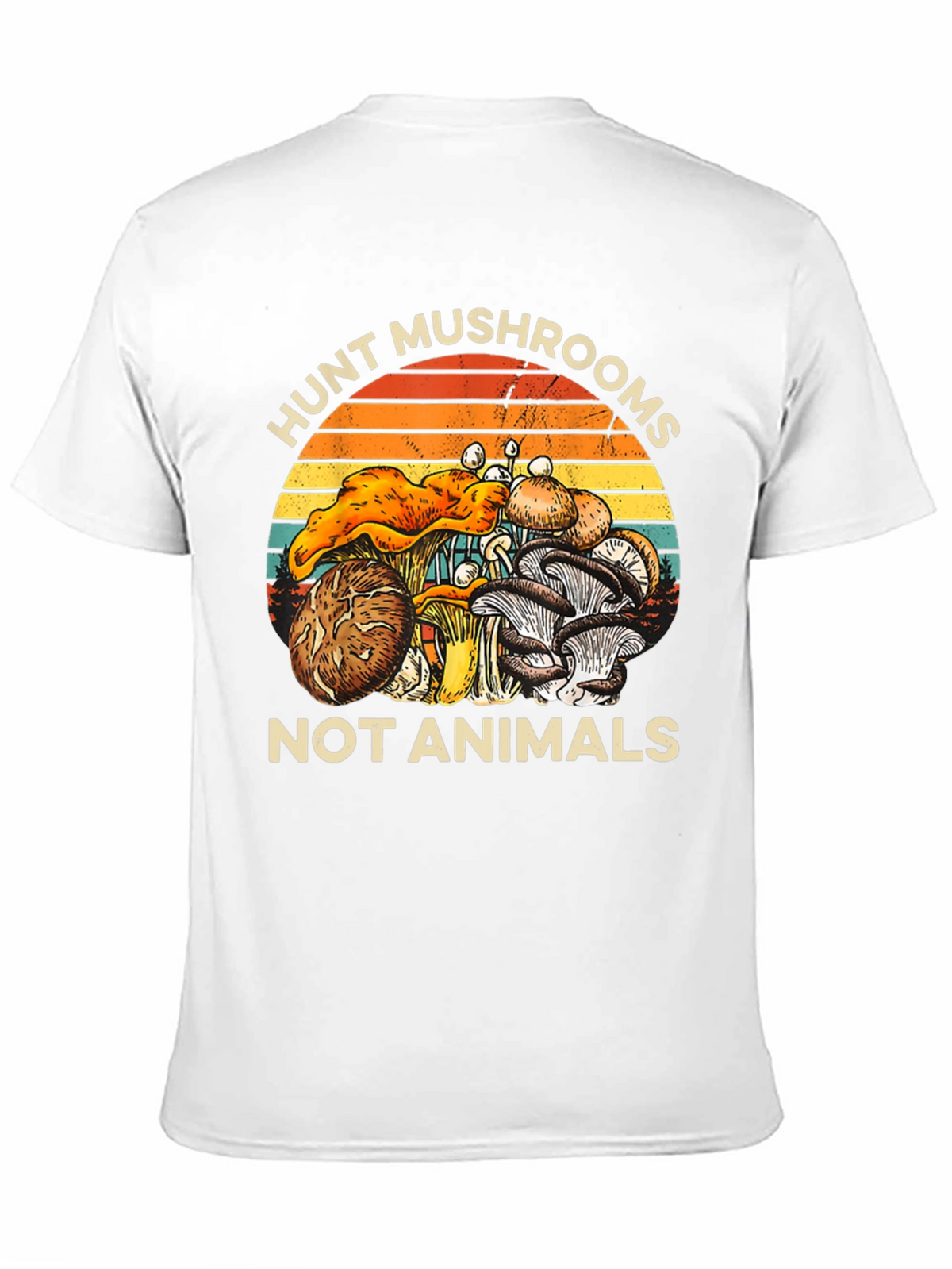 Hunt Mushrooms Not Animals Graphic T-Shirt
