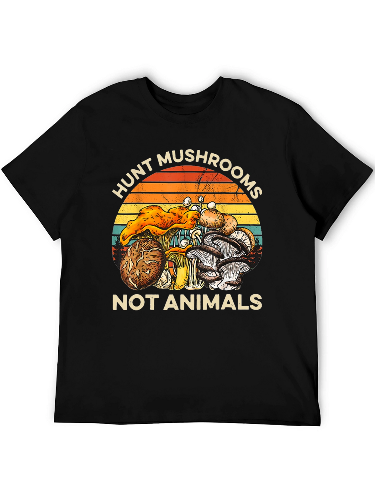 Hunt Mushrooms Not Animals Graphic T-Shirt