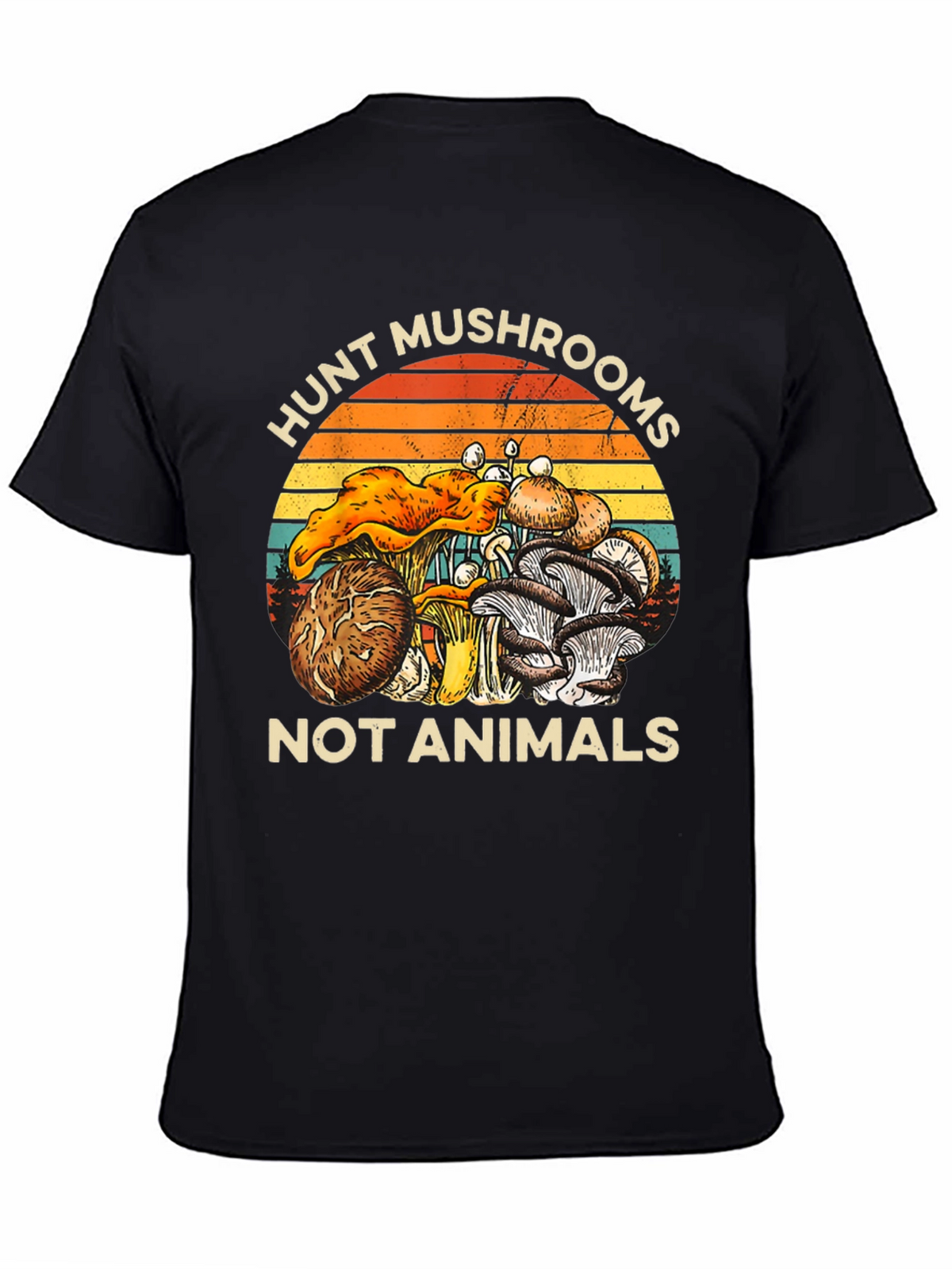 Hunt Mushrooms Not Animals Graphic T-Shirt