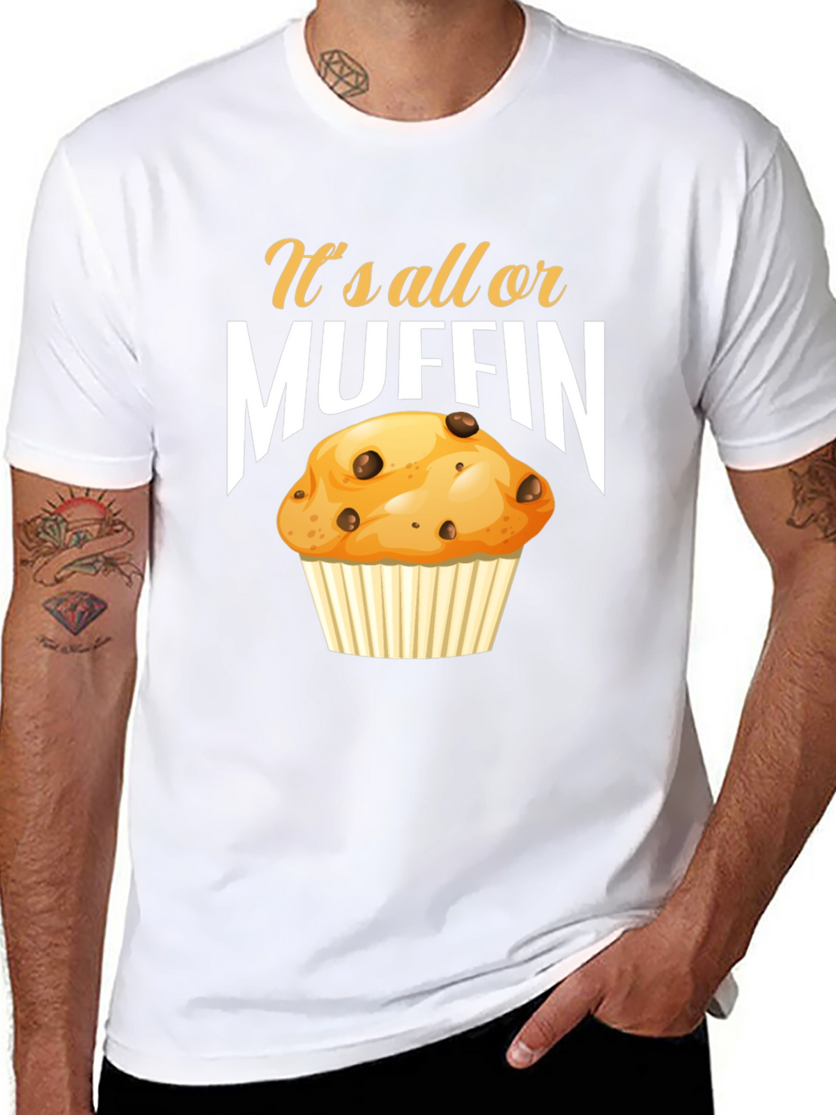 Its All or Muffin T-Shirt