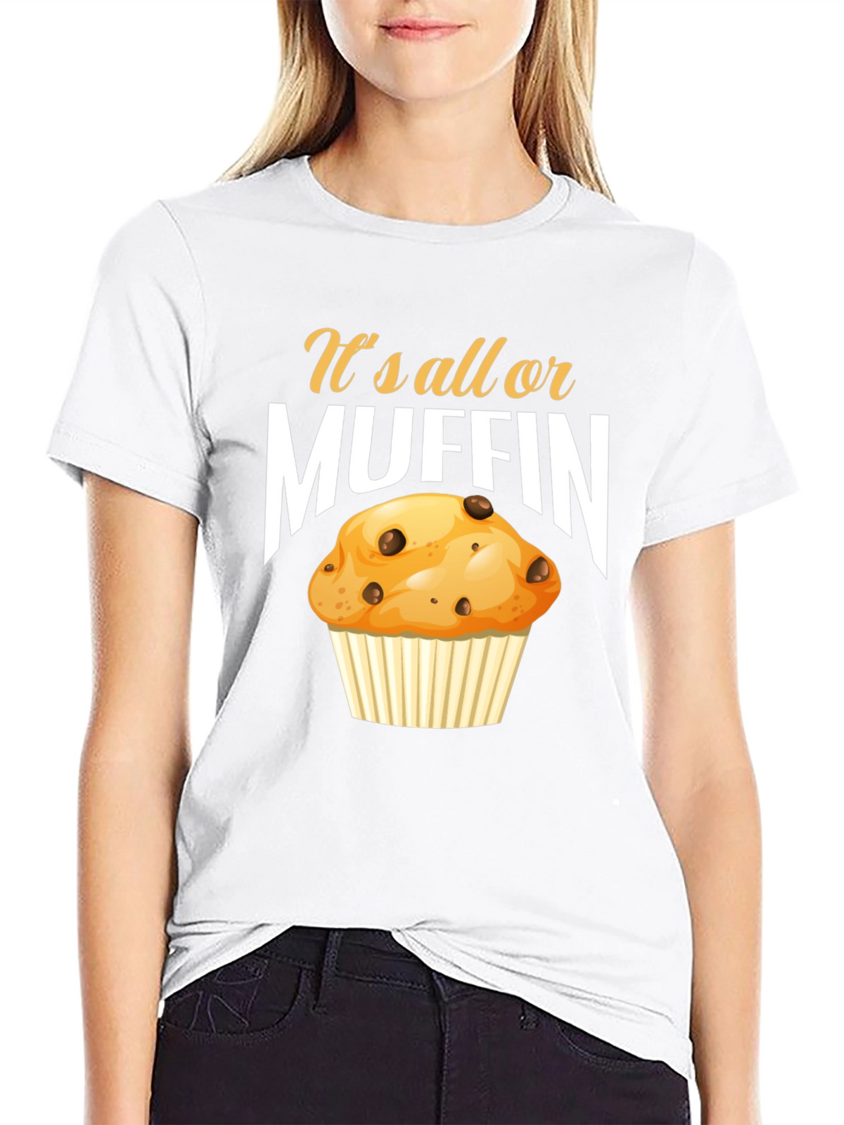 Its All or Muffin T-Shirt