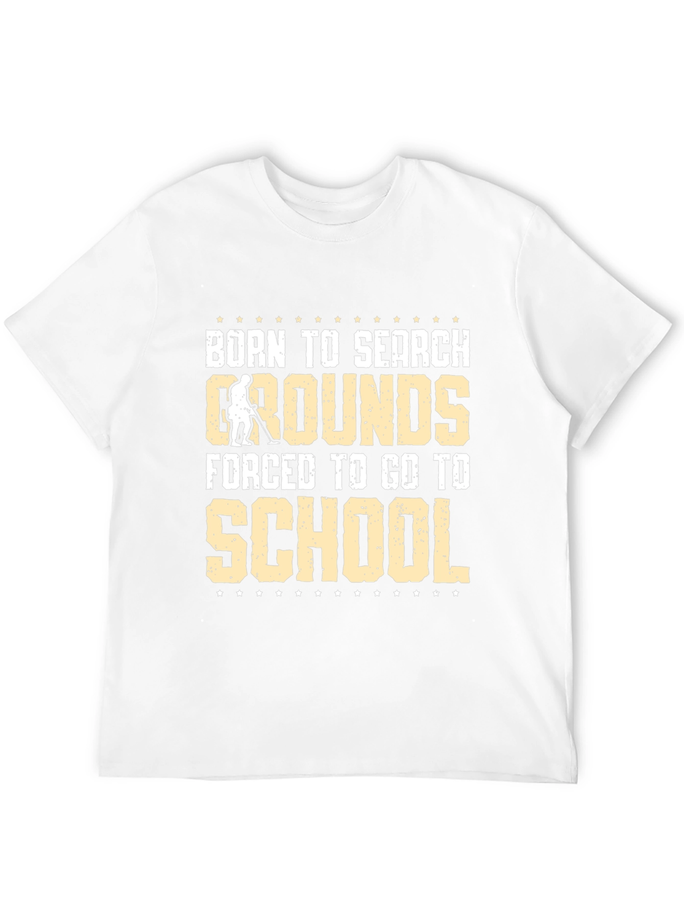 Born to Search Grounds T-Shirt