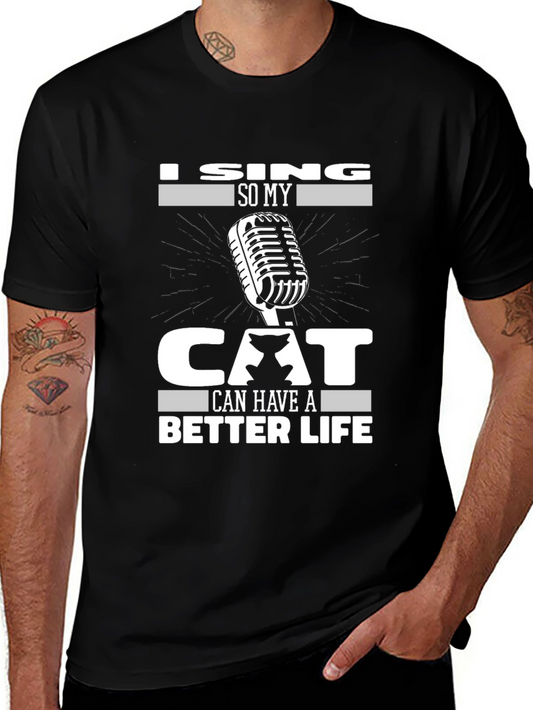 I Sing For My Cat Graphic Tee