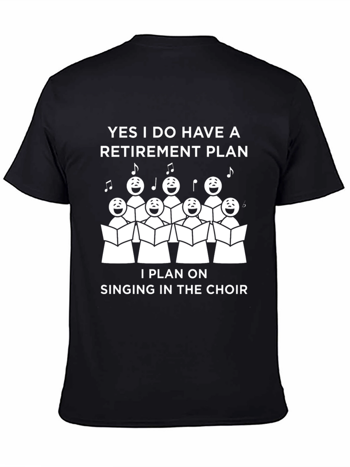 Choir Retirement Plan T-Shirt