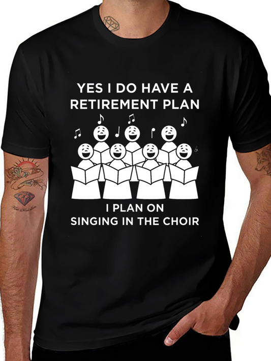 Choir Retirement Plan T-Shirt