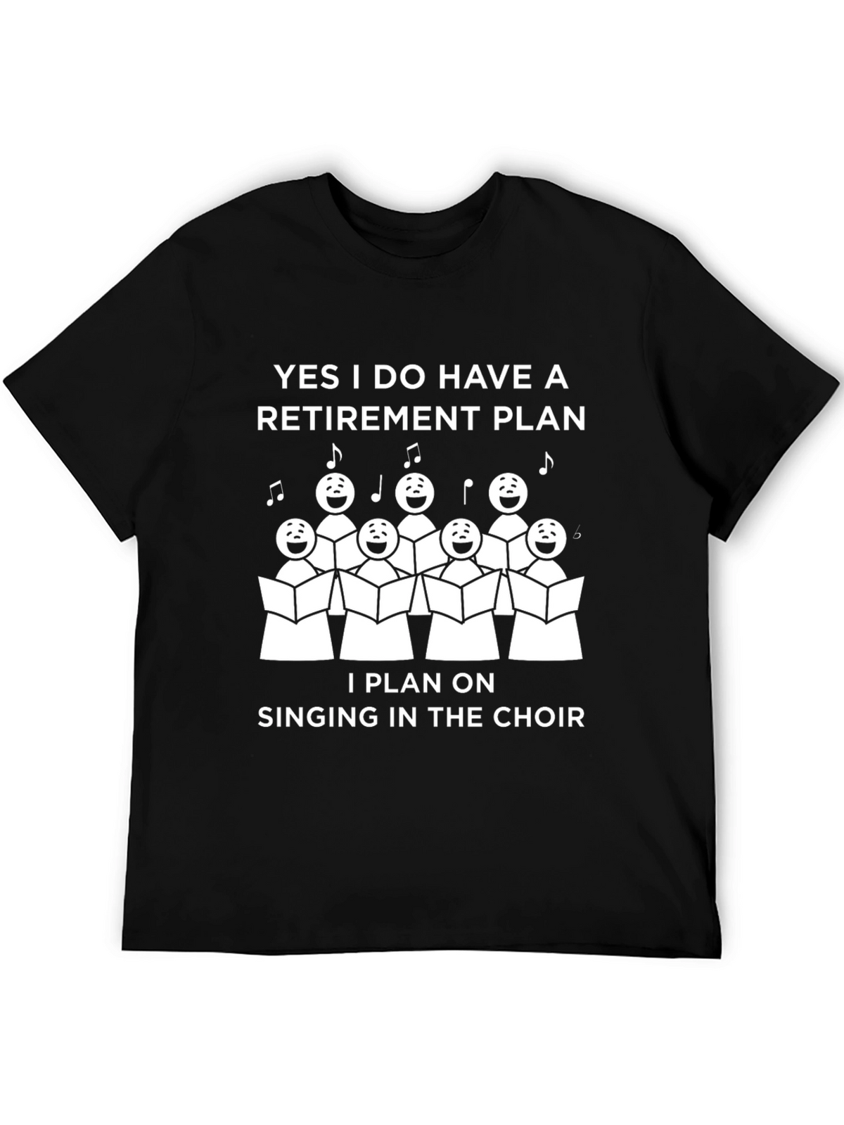 Choir Retirement Plan T-Shirt