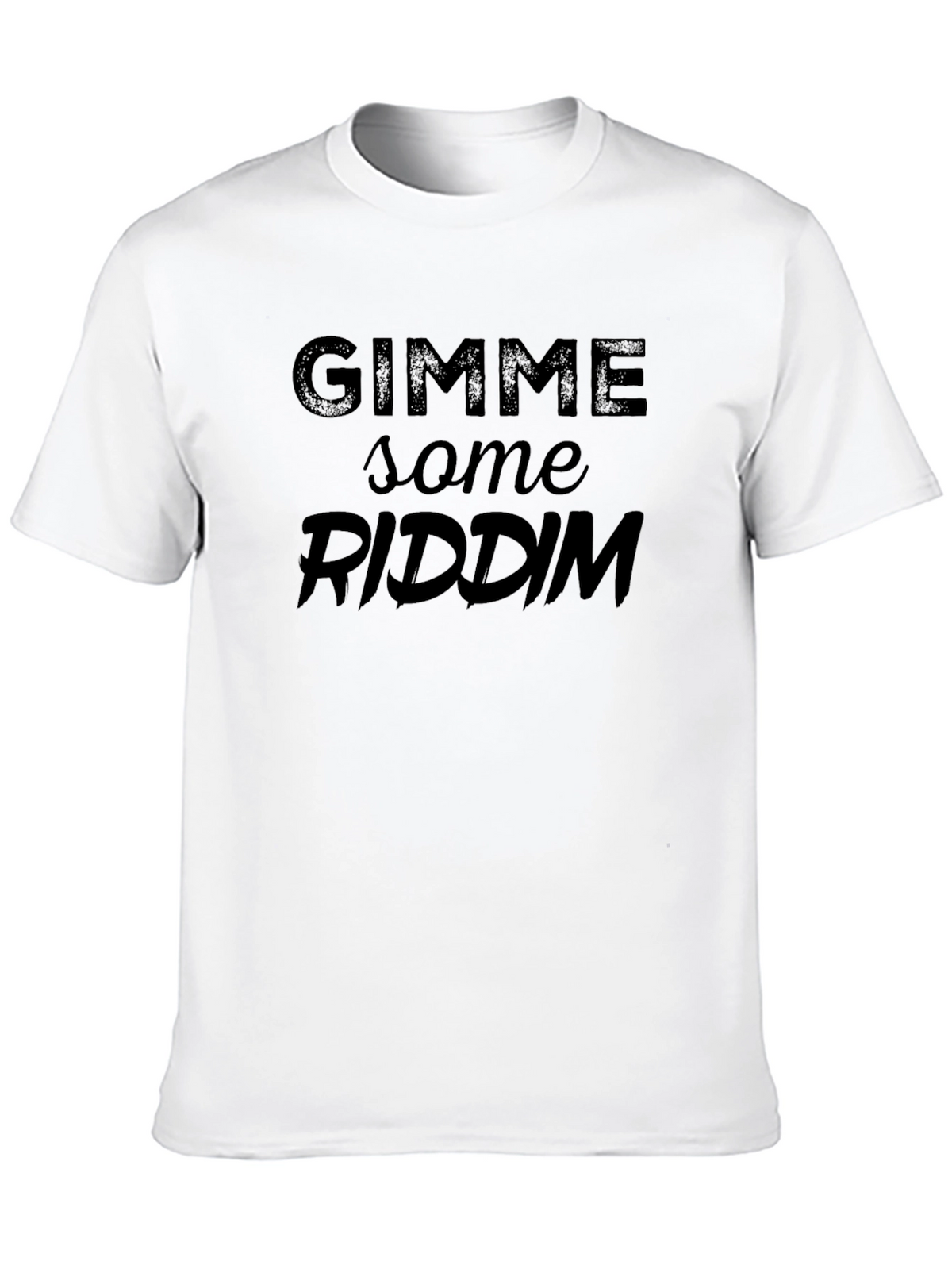 Gimme Some Riddim T-Shirt