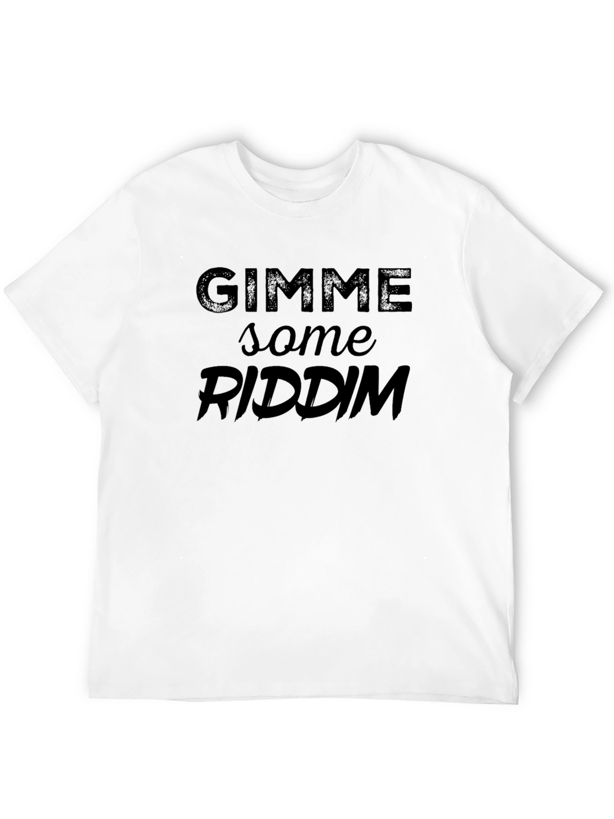 Gimme Some Riddim T-Shirt
