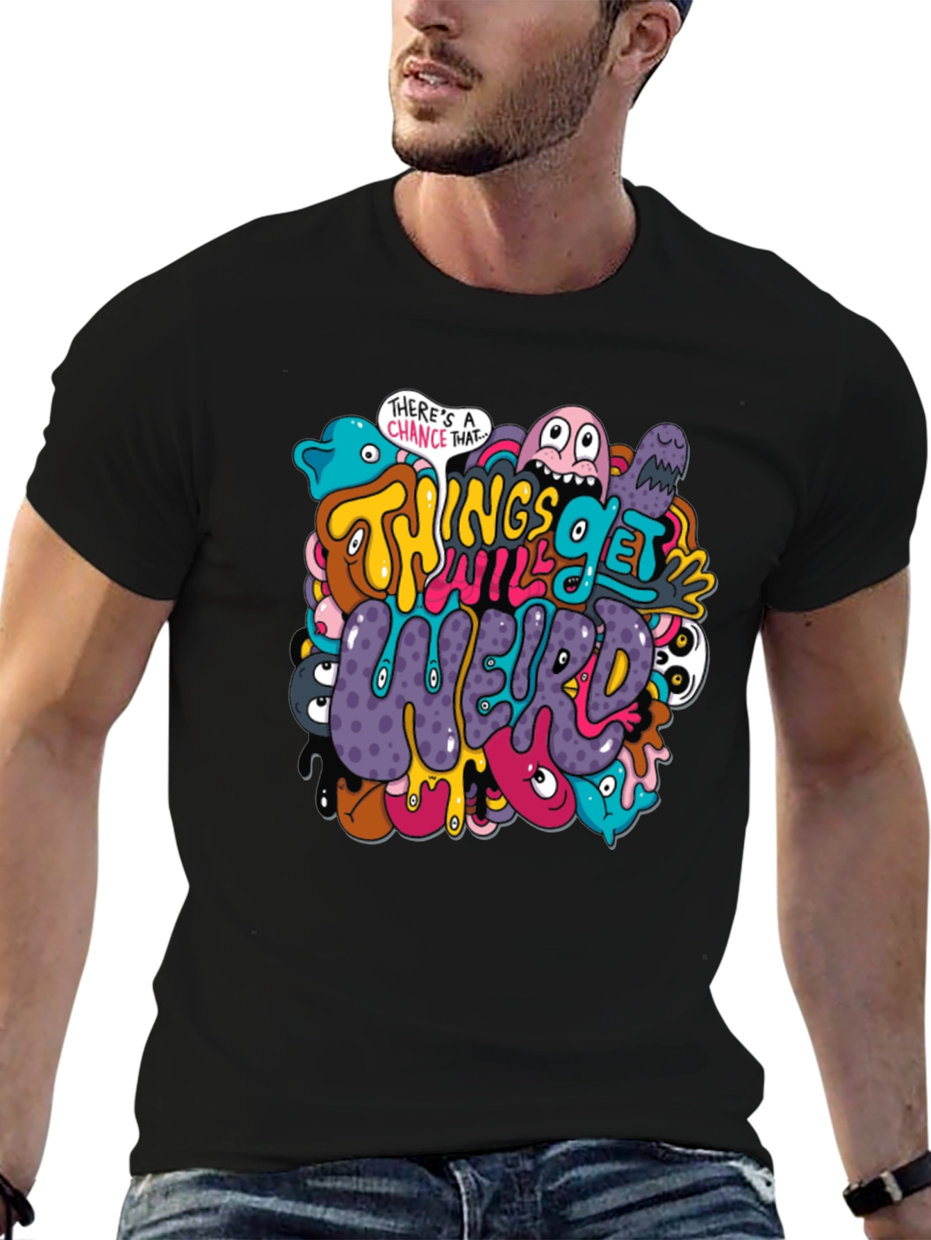Things Will Get Weird Graphic T-Shirt