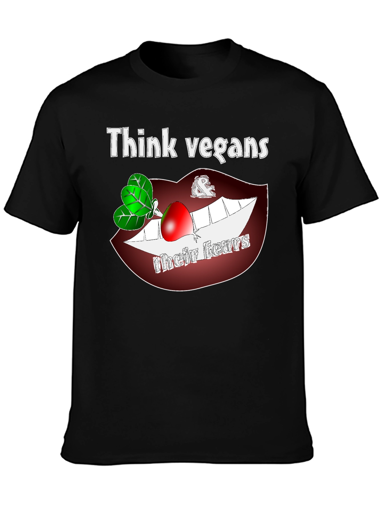 Think Vegans Their Fears T-Shirt
