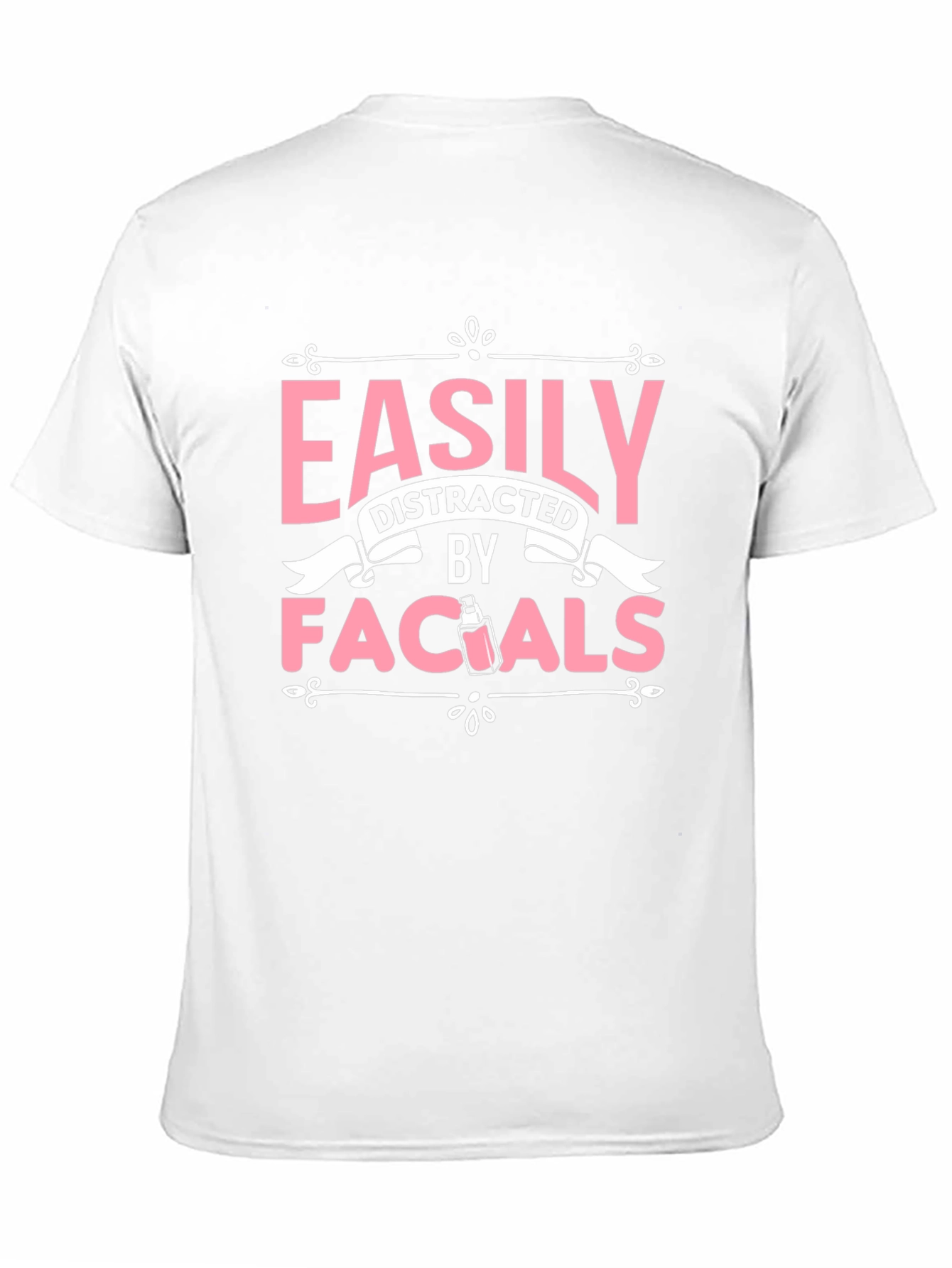 Easily Distracted By Facials Graphic Tee