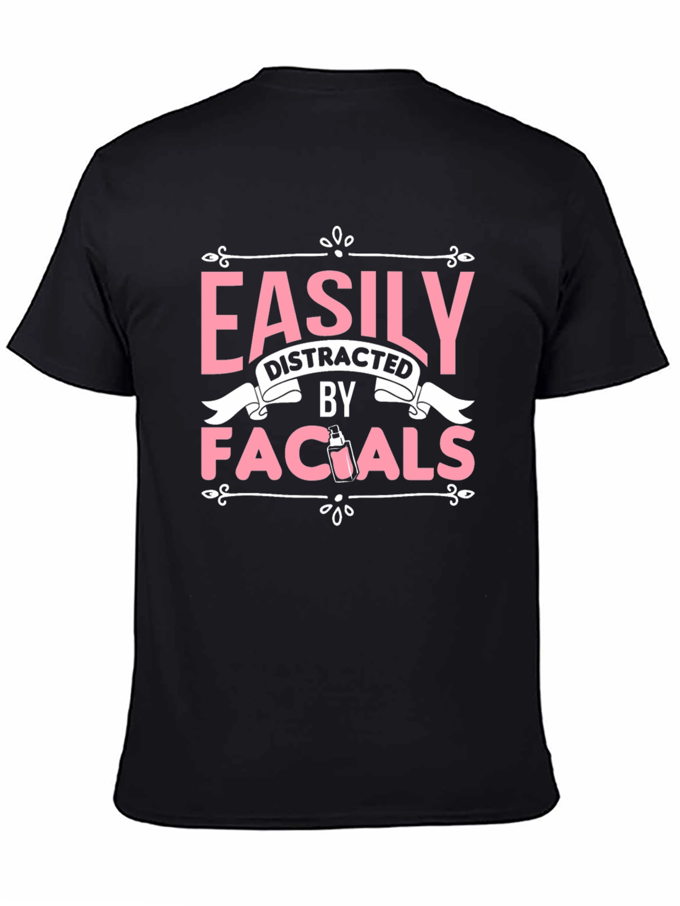 Easily Distracted By Facials Graphic Tee