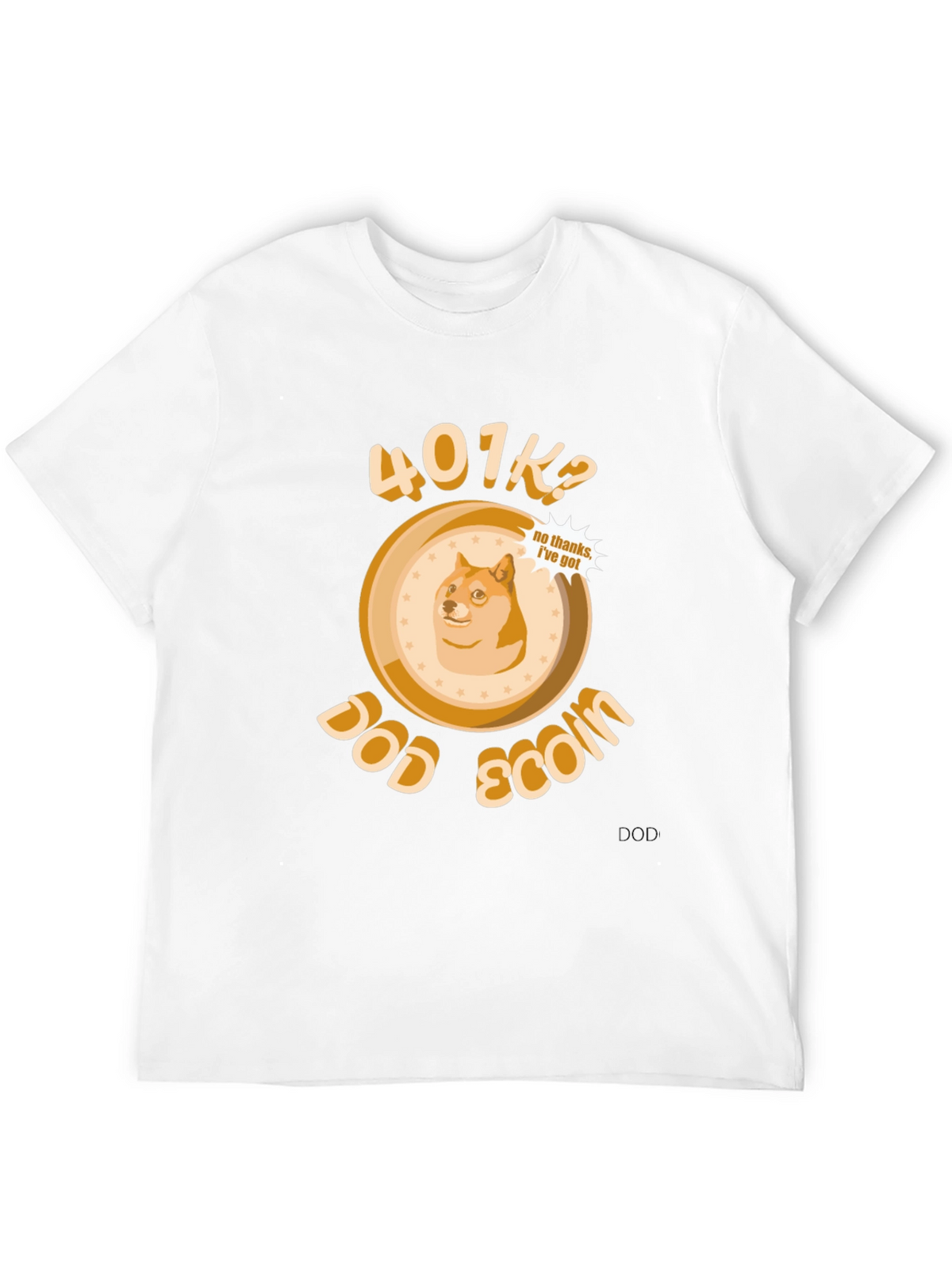 DogeCoin 401K? T-Shirt - Crypto Meme