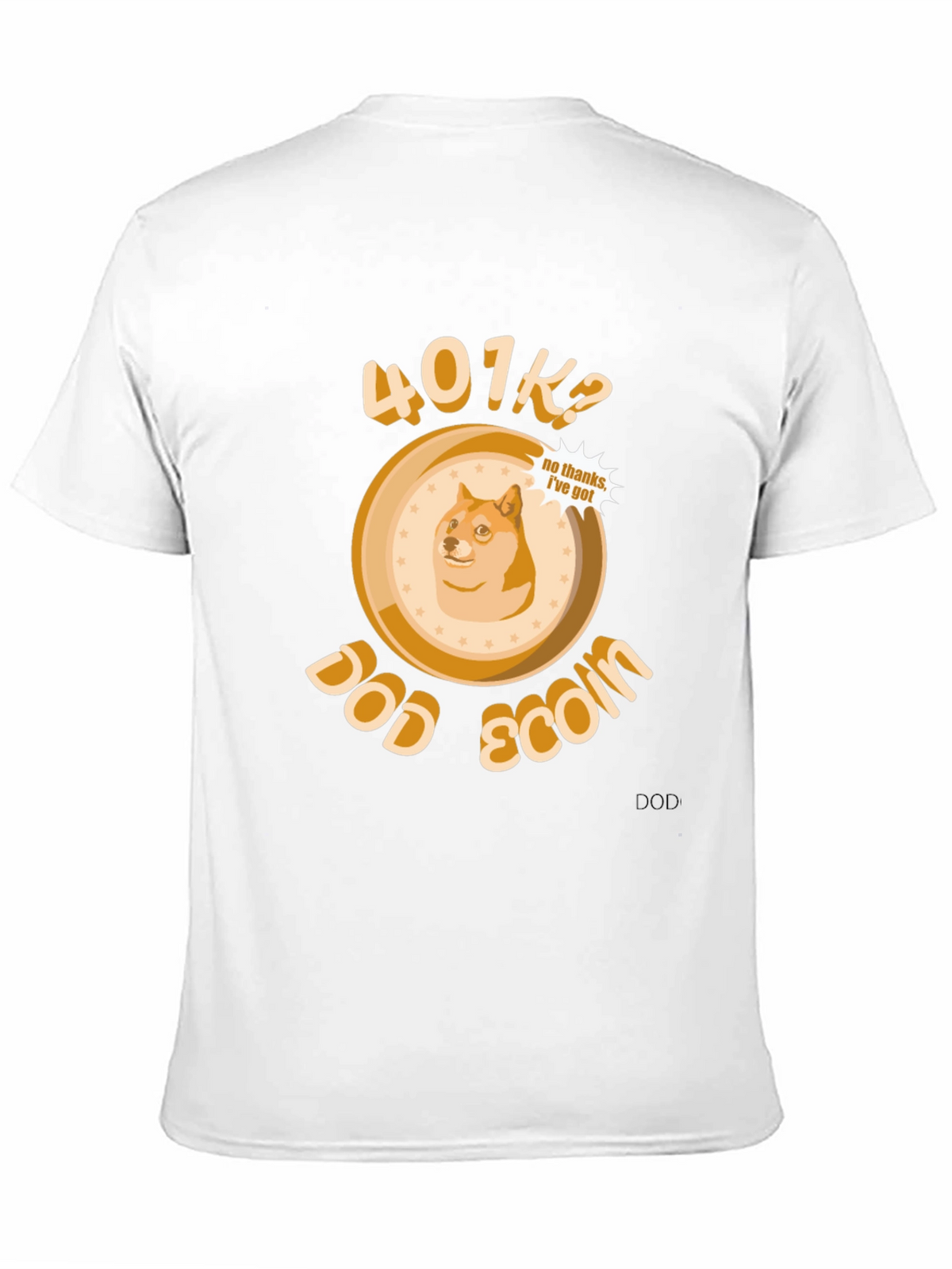 DogeCoin 401K? T-Shirt - Crypto Meme