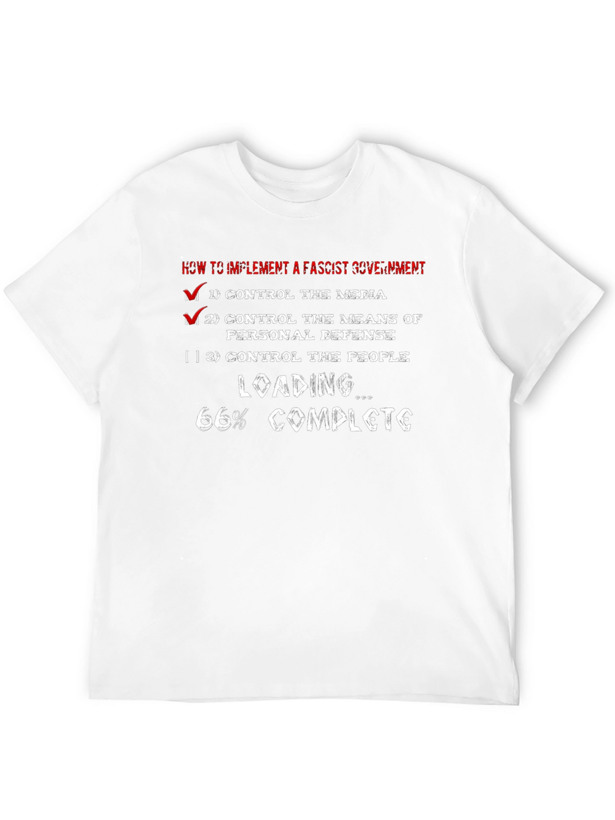 Fascist Government Implementation T-Shirt - Political Humor Tee