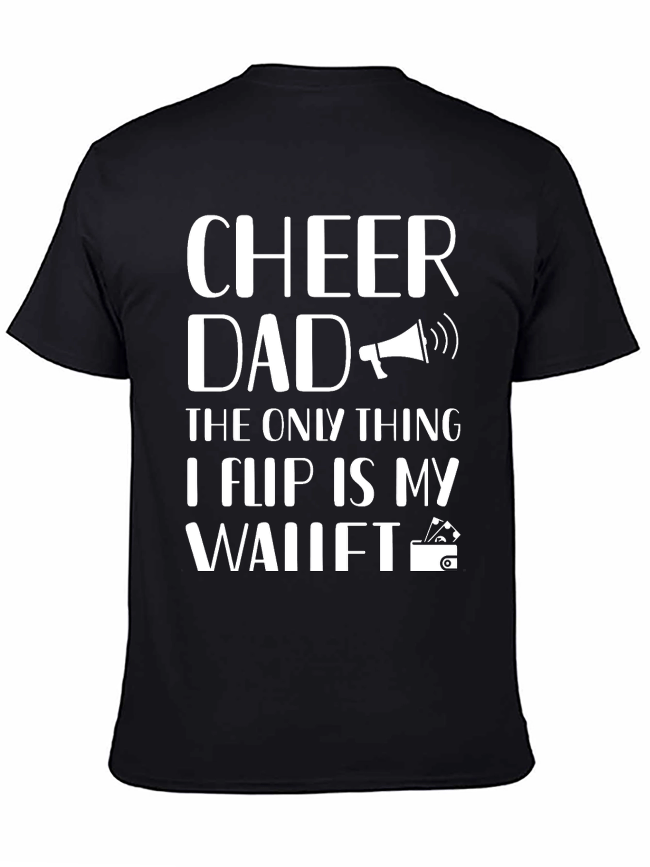 Cheer Dad Graphic T-Shirt - Funny Fathers Day Gift