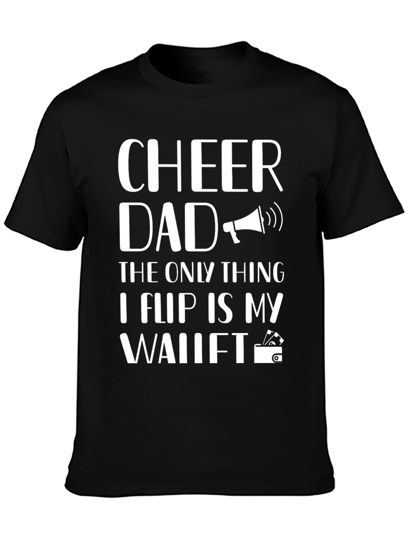 Cheer Dad Graphic T-Shirt - Funny Fathers Day Gift