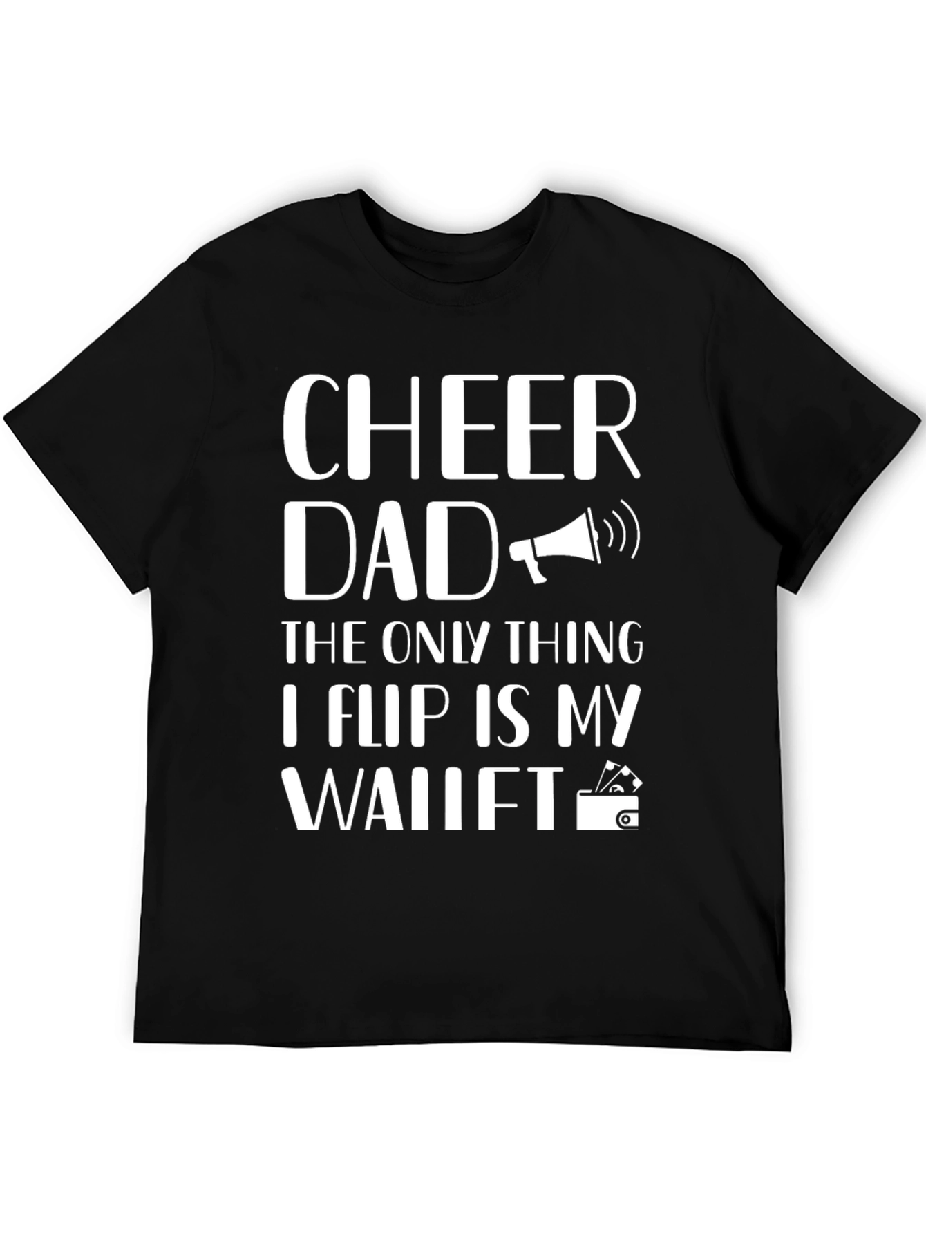 Cheer Dad Graphic T-Shirt - Funny Fathers Day Gift