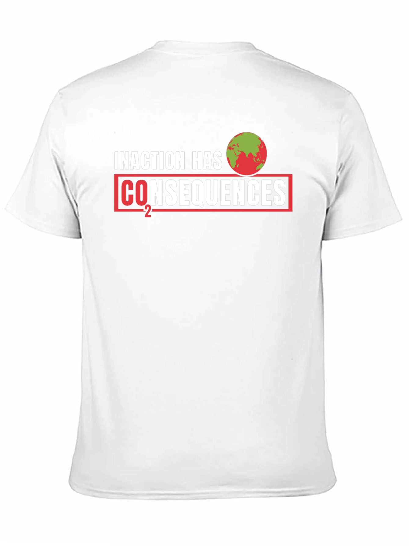 Inaction Has Consequences T-Shirt: Climate Change Awareness