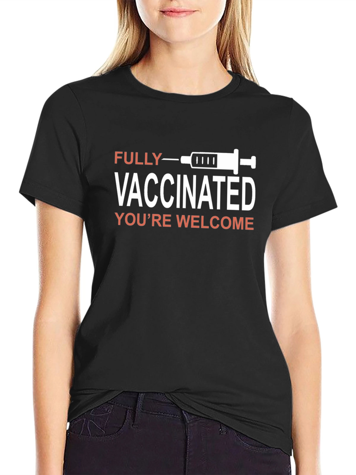 Fully Vaccinated T-Shirt - Youre Welcome