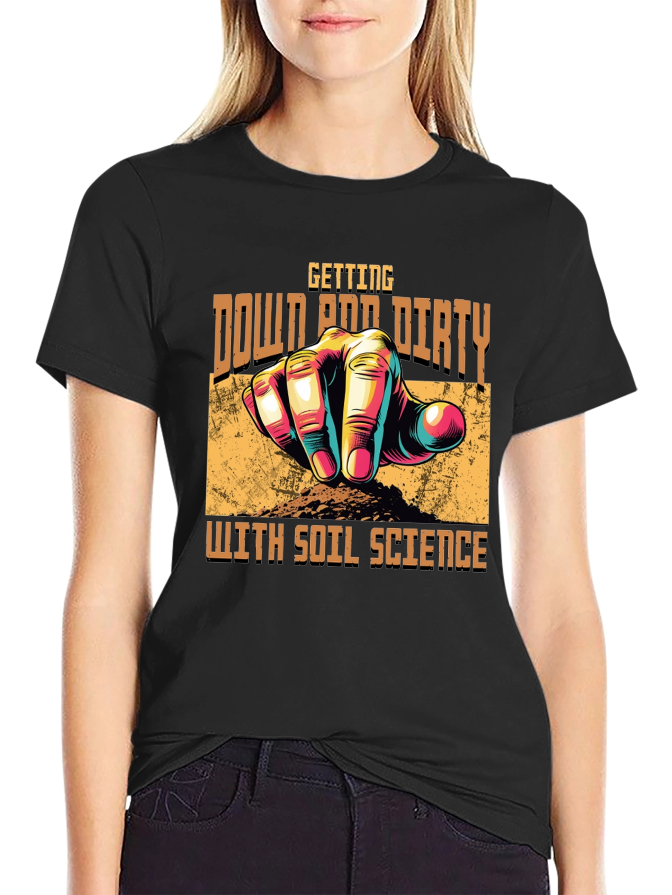 Soil Science T-Shirt -  Down and Dirty Gardener Tee
