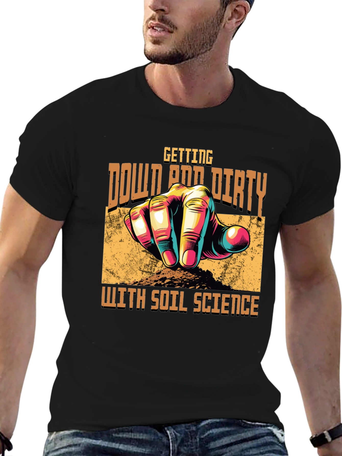 Soil Science T-Shirt -  Down and Dirty Gardener Tee