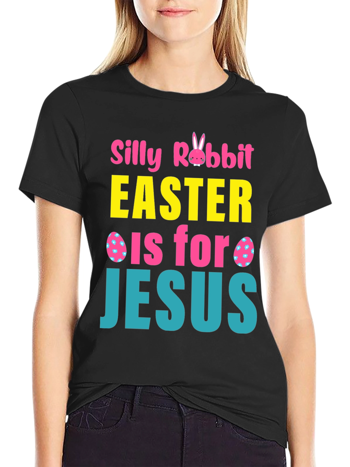 Silly Rabbit Easter Is For Jesus T-Shirt