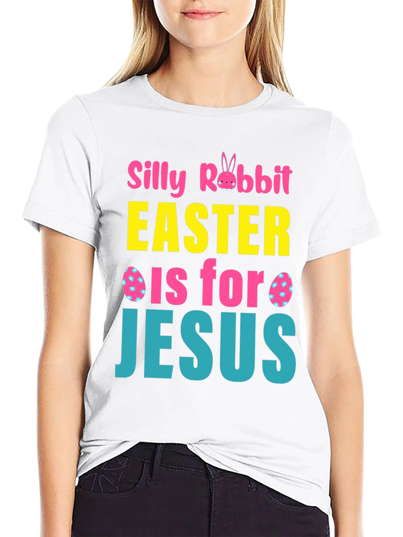 Silly Rabbit Easter Is For Jesus T-Shirt