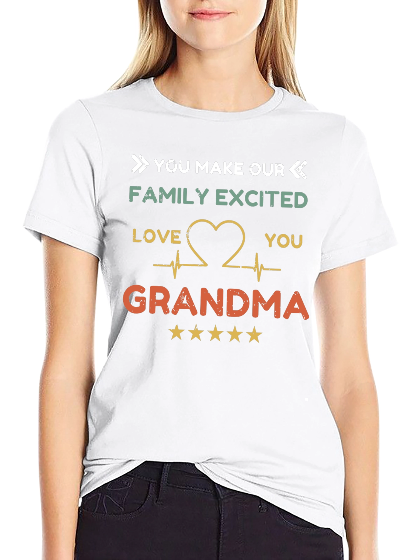 Grandma T-Shirt - You Make Our Family Excited