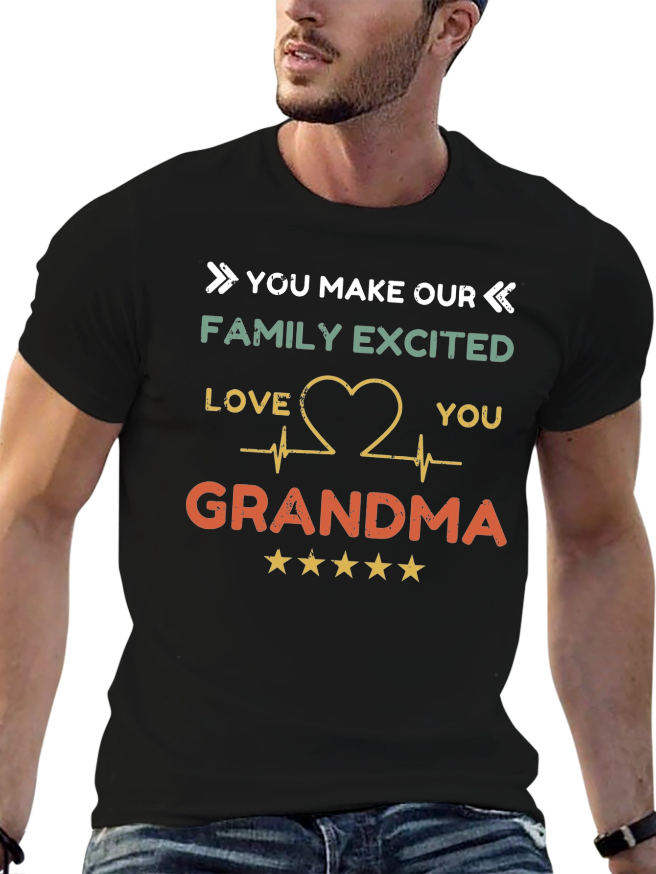 Grandma T-Shirt - You Make Our Family Excited