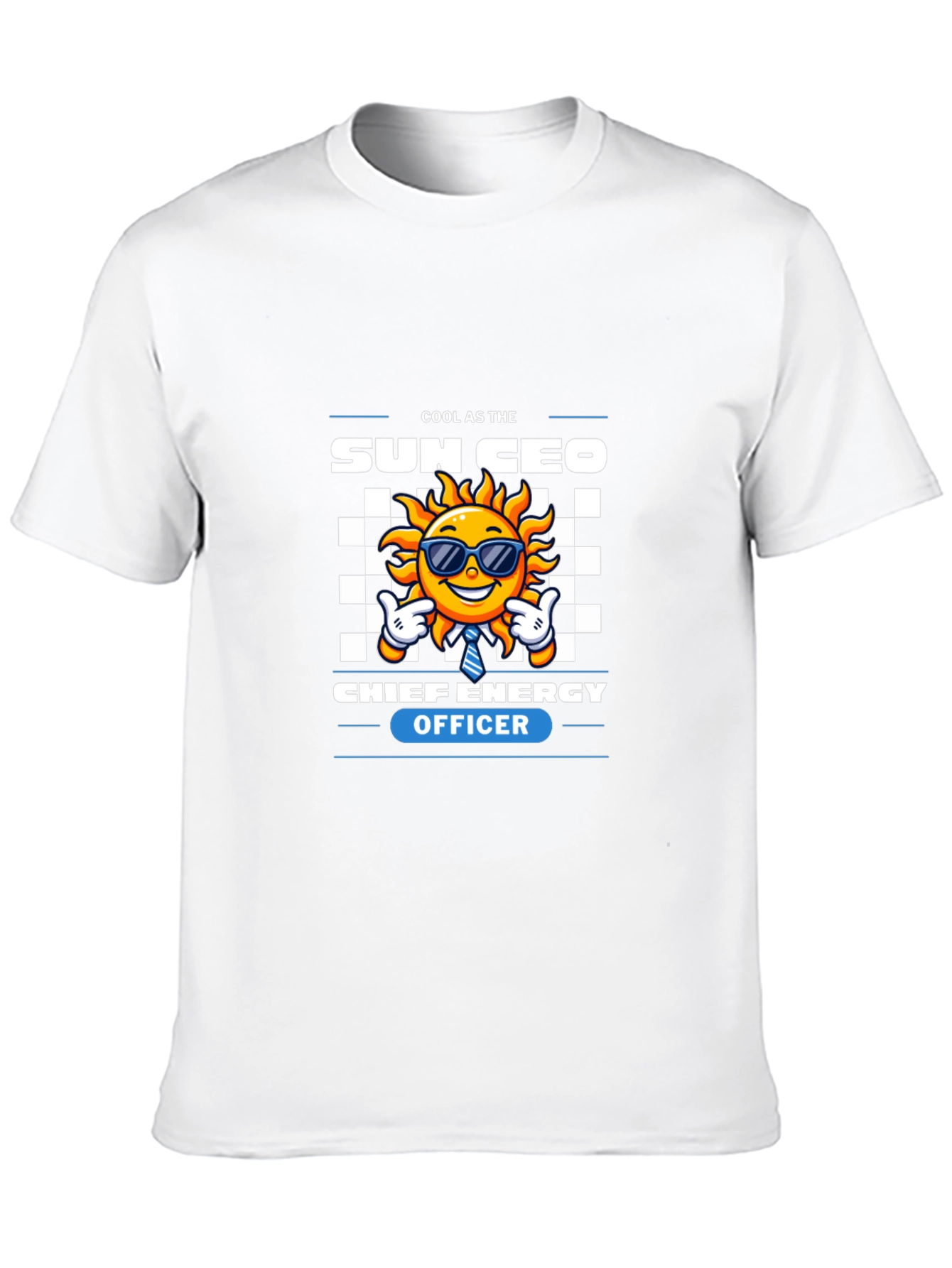 Cool as the Sun CEO T-Shirt - Energy Officer