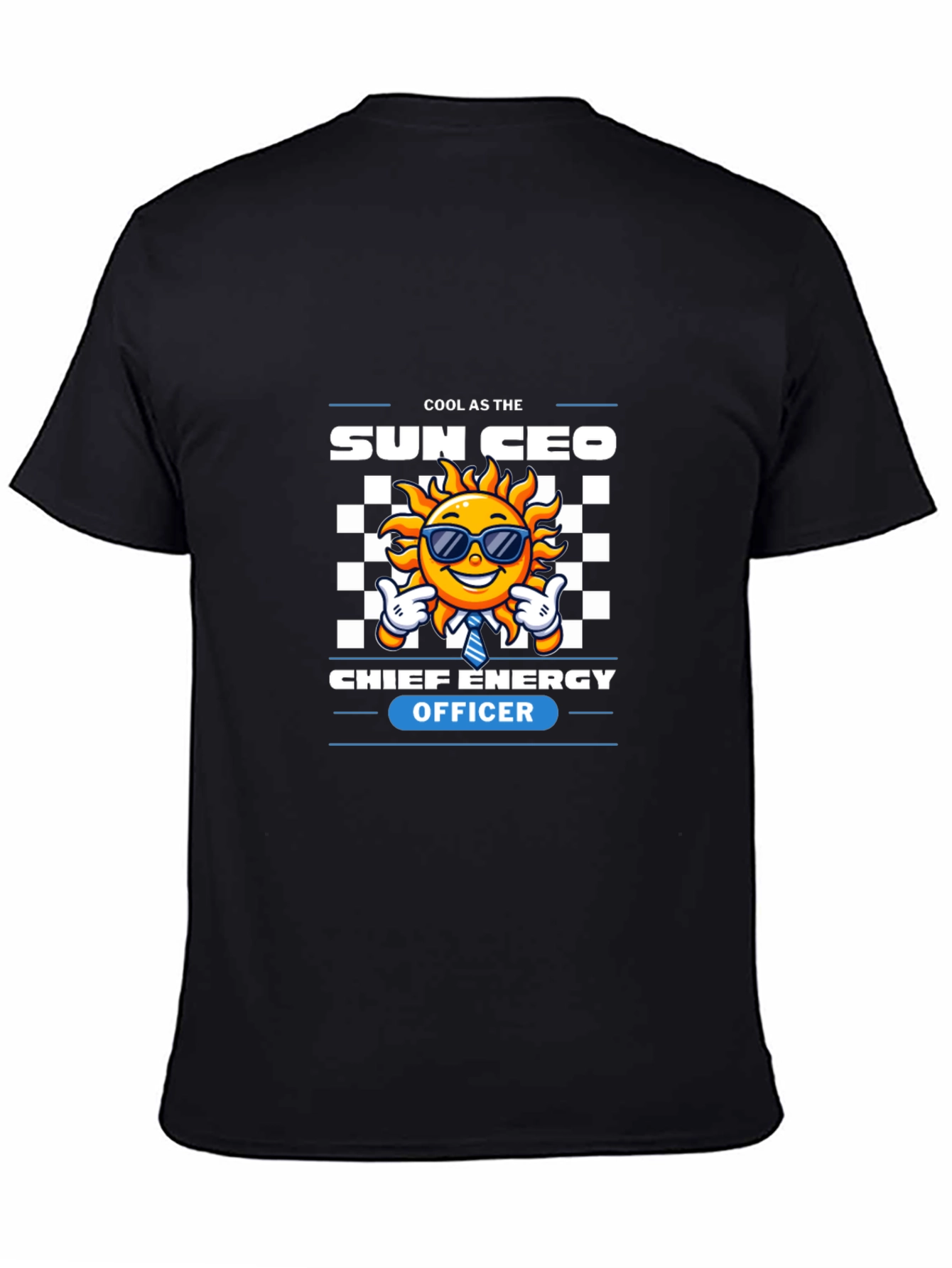 Cool as the Sun CEO T-Shirt - Energy Officer