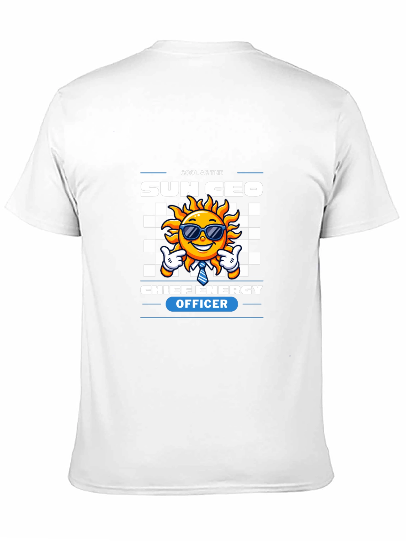 Cool as the Sun CEO T-Shirt - Energy Officer