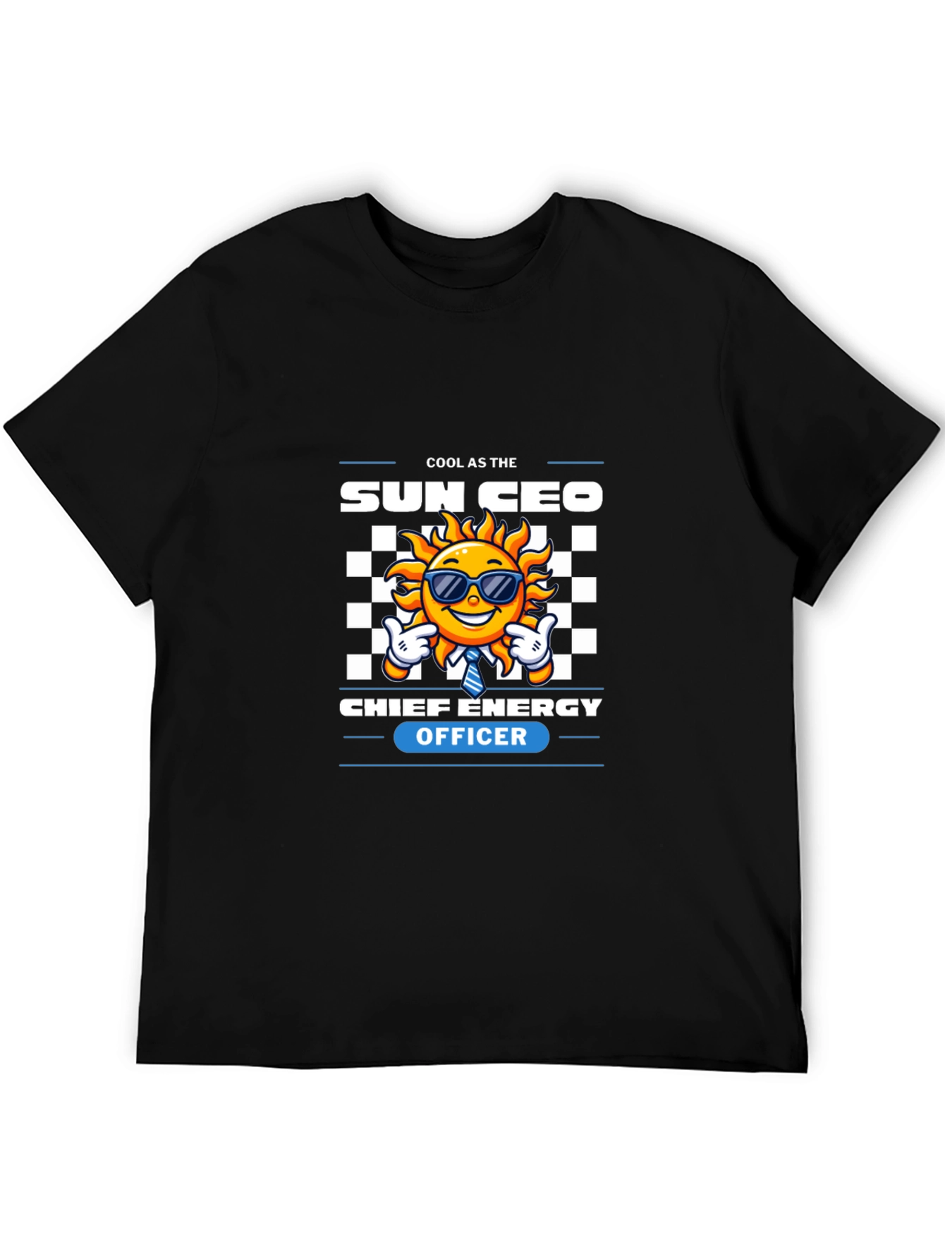 Cool as the Sun CEO T-Shirt - Energy Officer