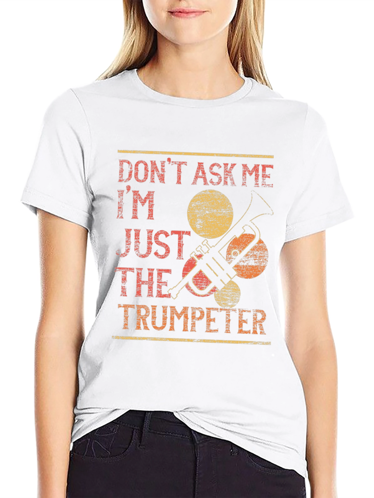 Dont Ask Me Trumpeter T-Shirt - Funny Musician Tee