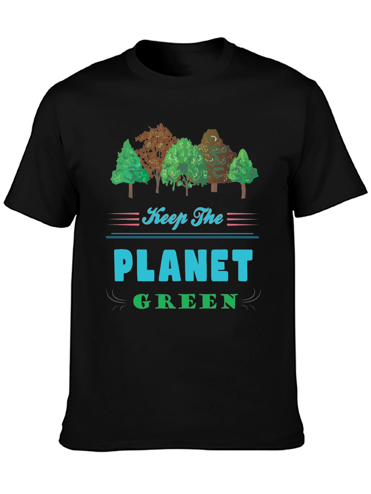 Keep The Planet Green Black T-Shirt