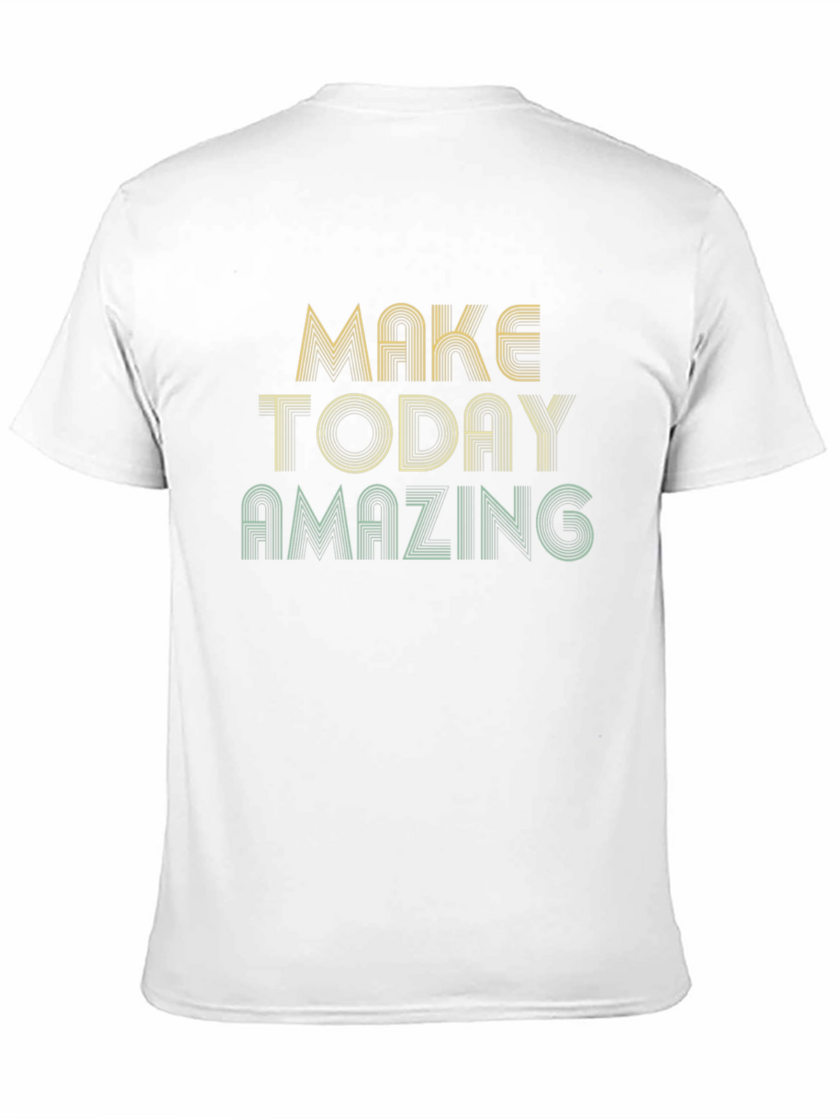 Make Today Amazing Graphic Tee - Inspiring T-Shirt