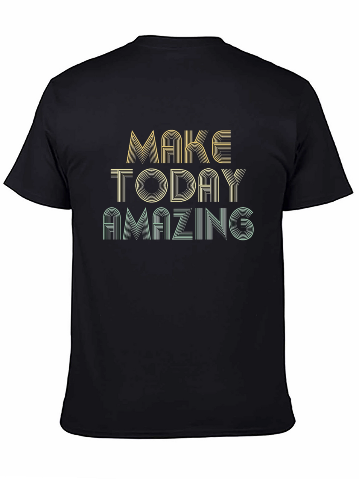 Make Today Amazing Graphic Tee - Inspiring T-Shirt