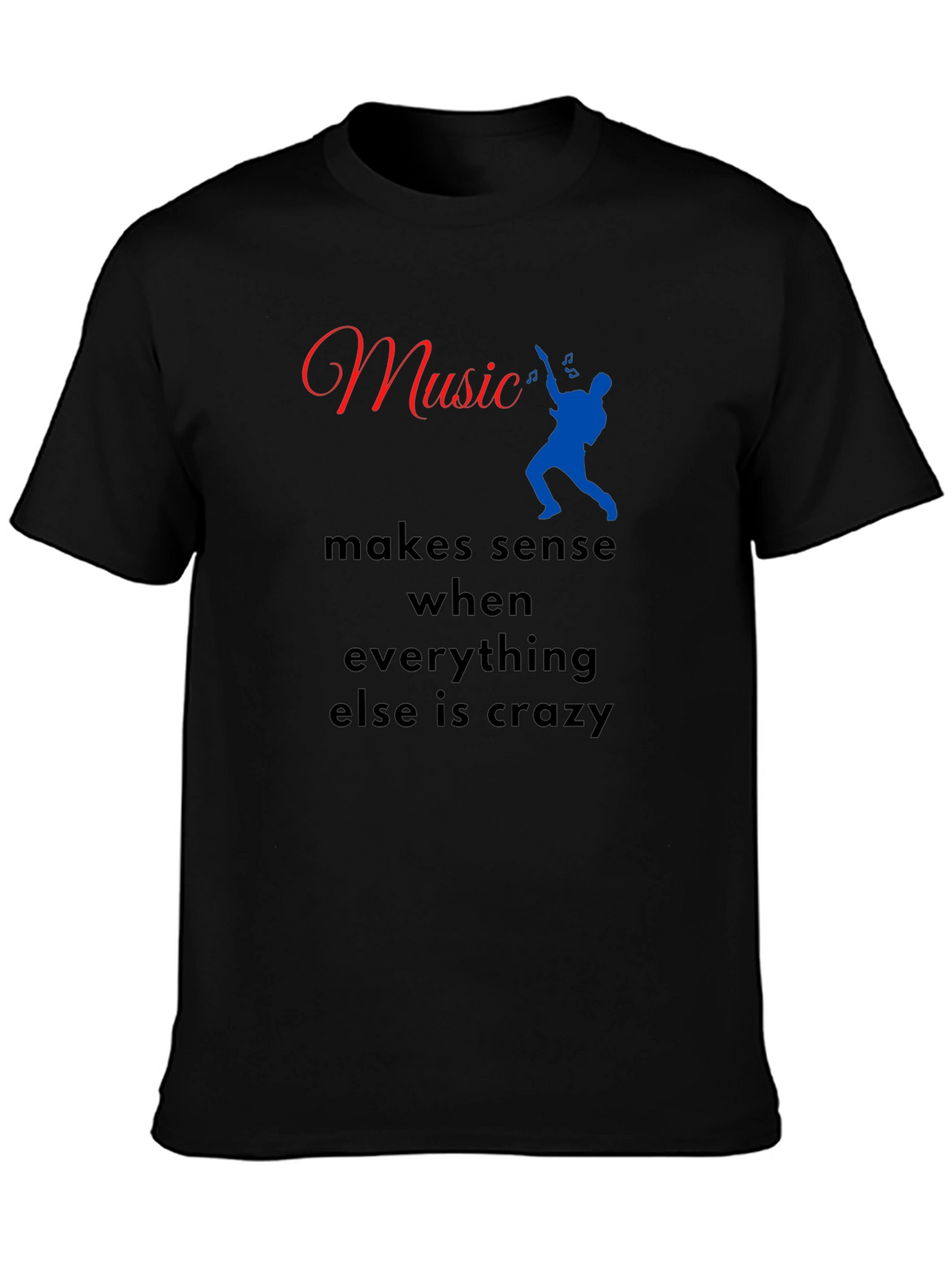 Music Makes Sense T-Shirt - Comfort Fit