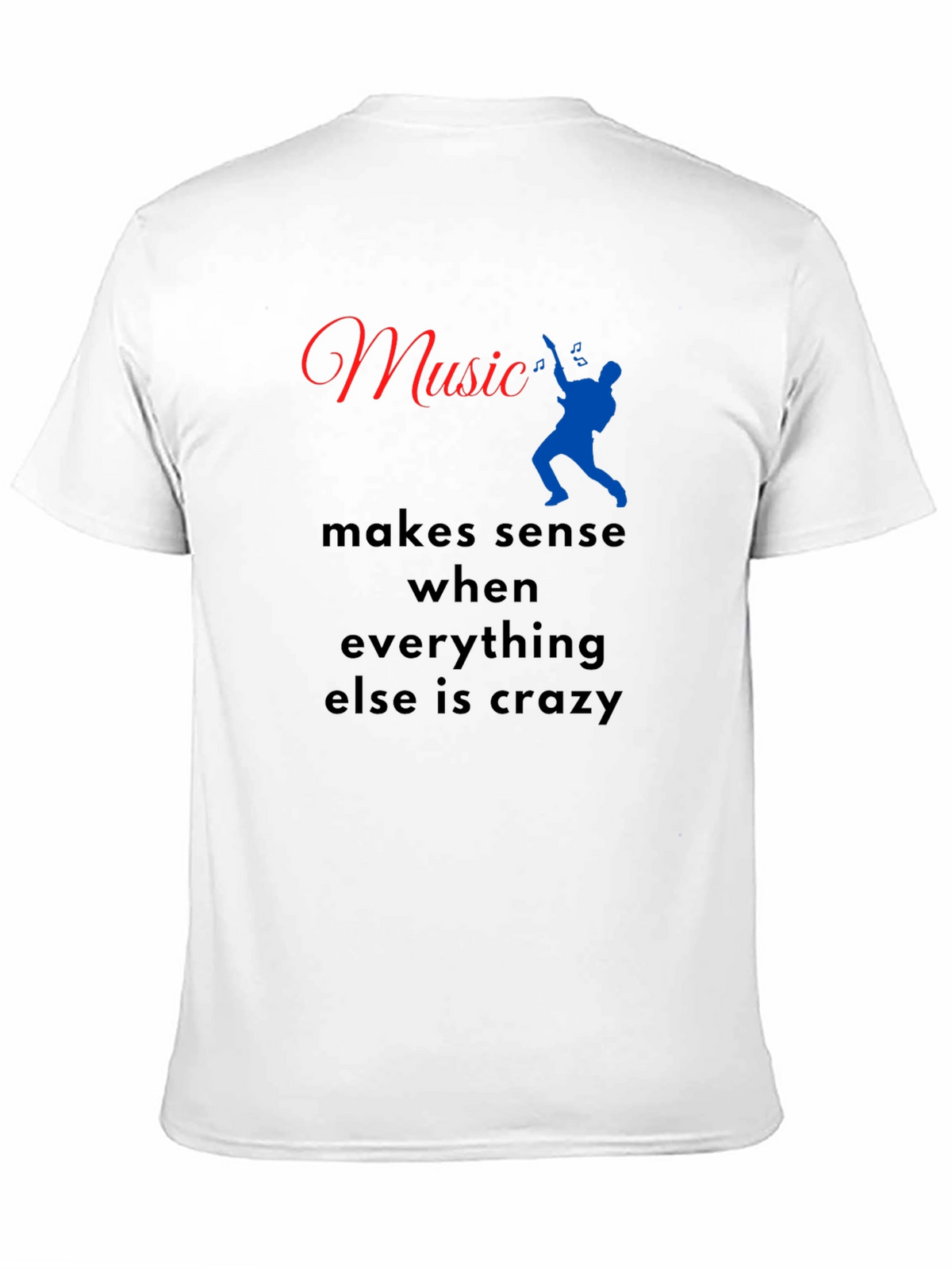 Music Makes Sense T-Shirt - Comfort Fit