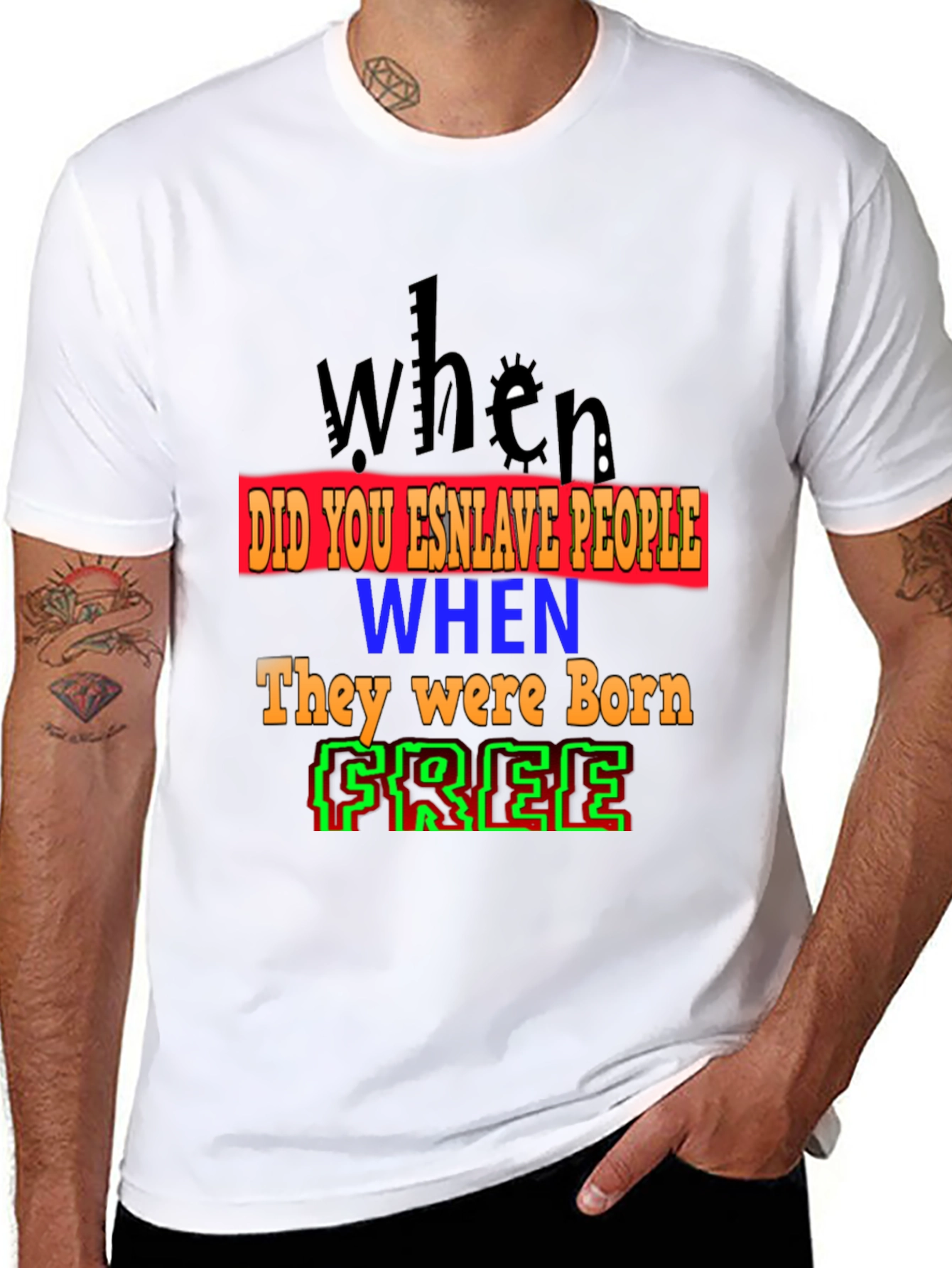 When Were You Born Free T-Shirt
