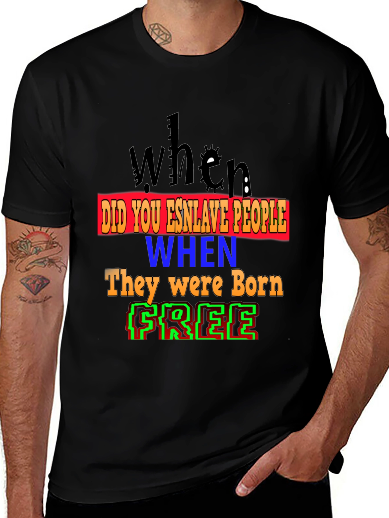 When Were You Born Free T-Shirt