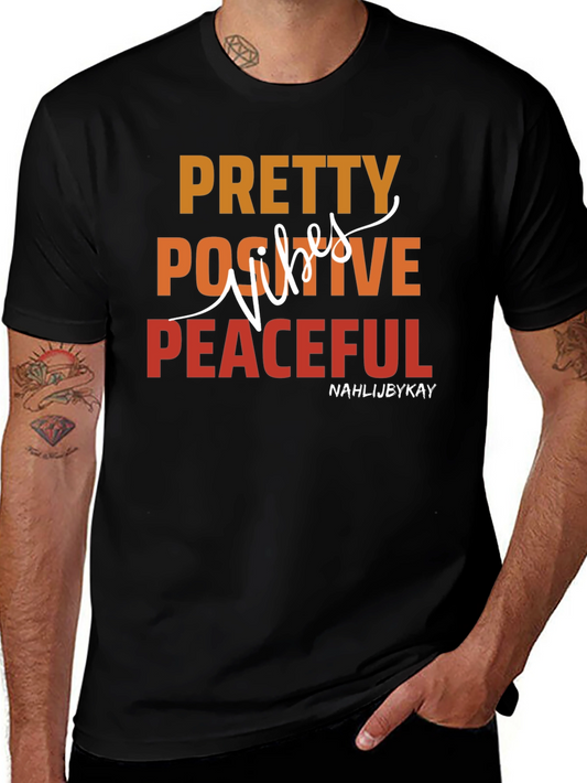 Pretty Positive Peaceful T-Shirt