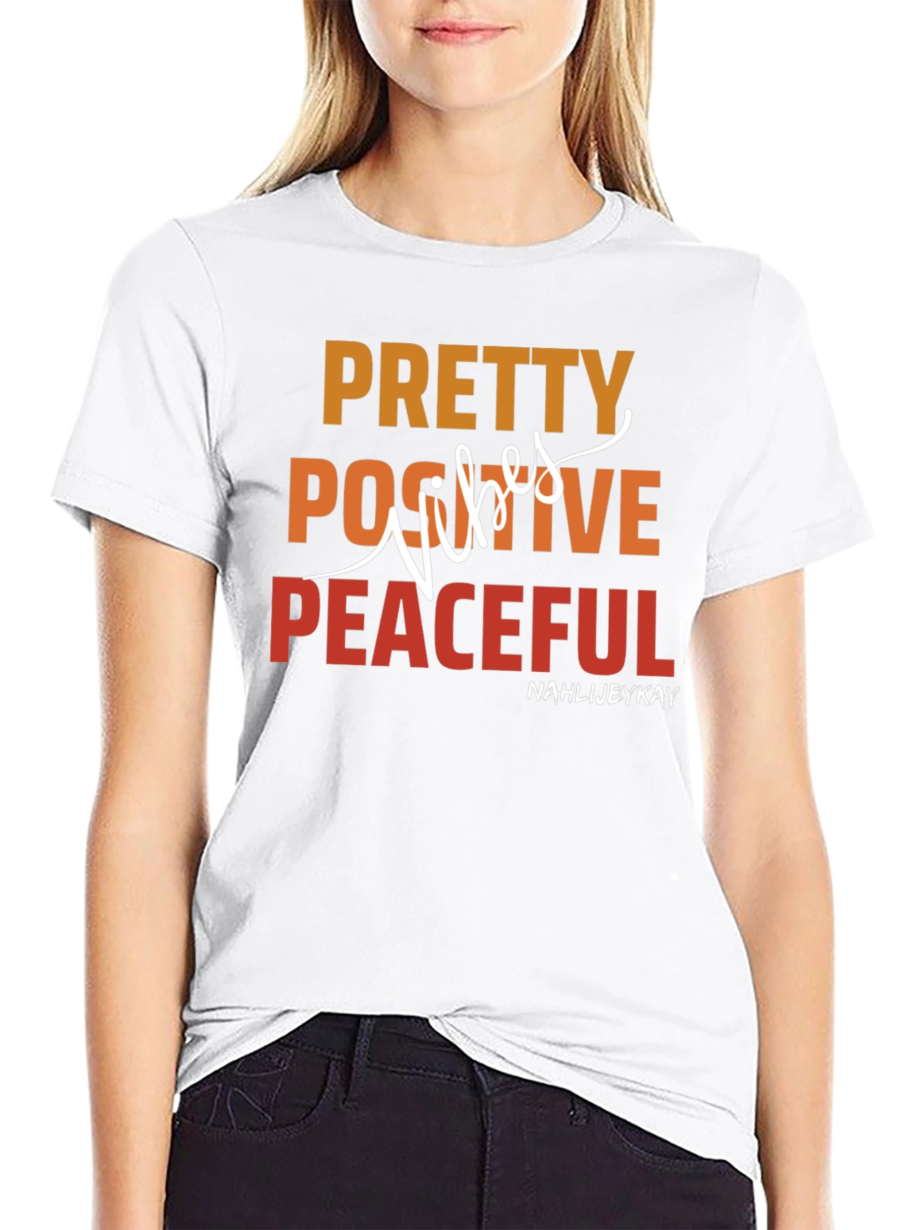 Pretty Positive Peaceful T-Shirt