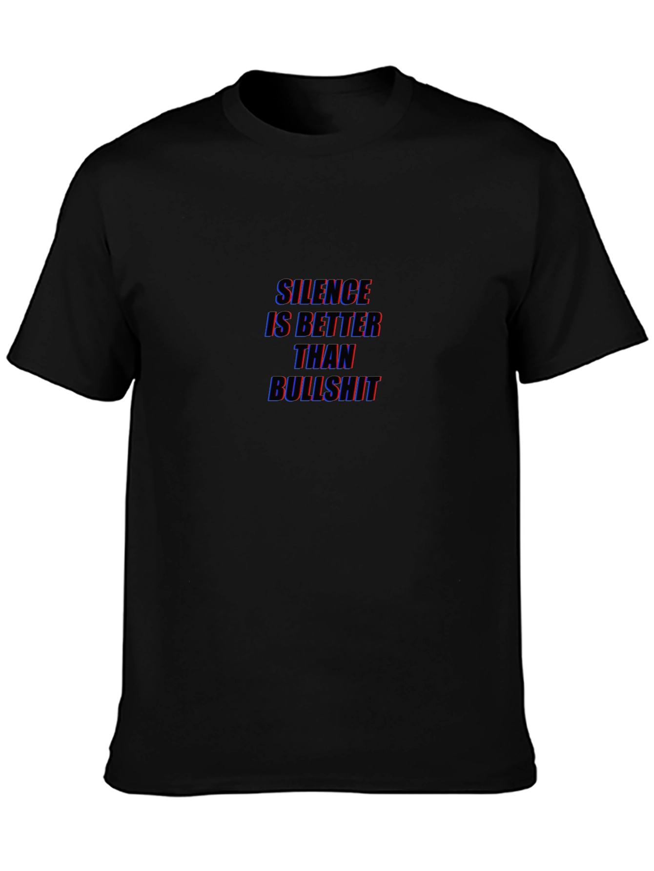 Silence is Better T-Shirt