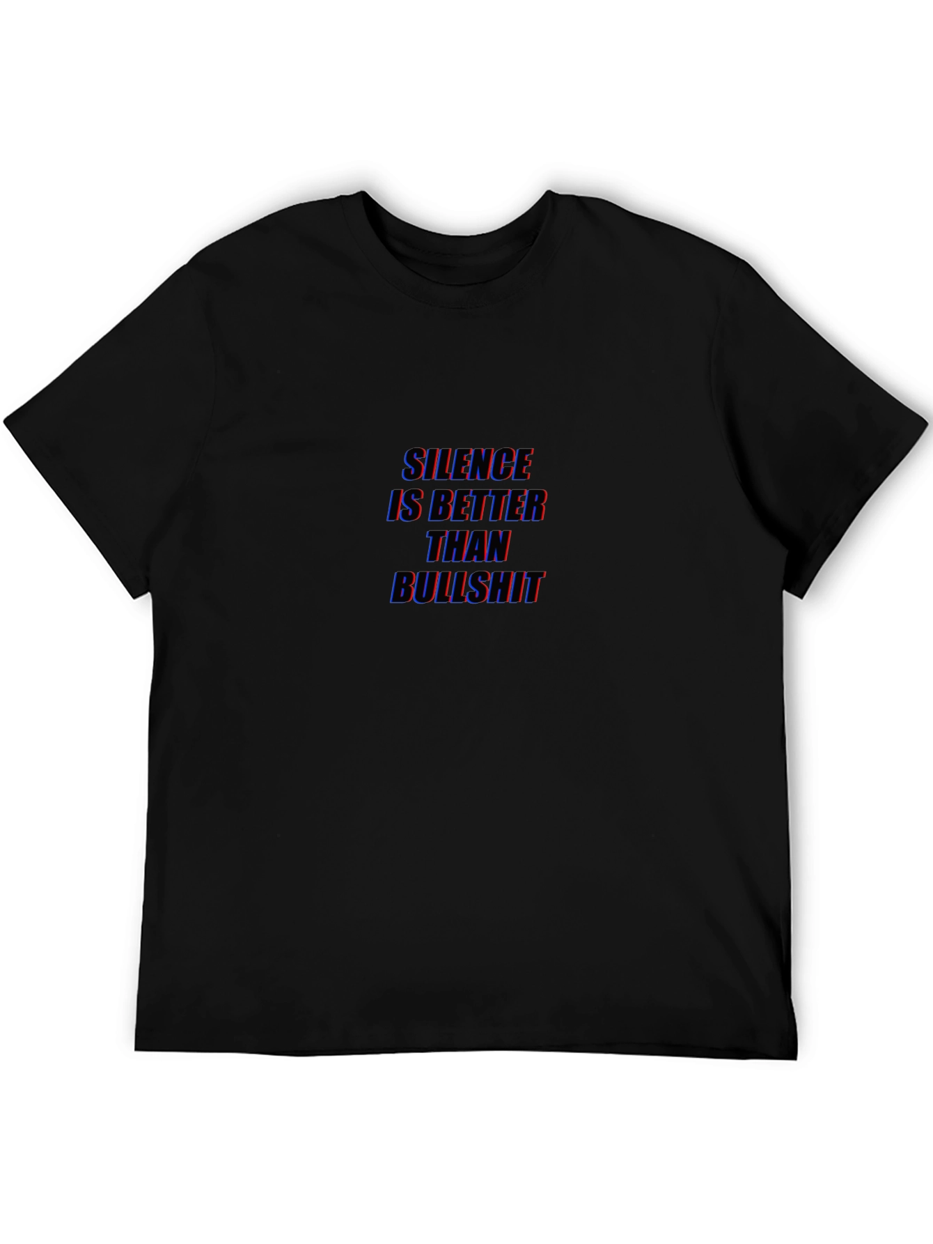 Silence is Better T-Shirt