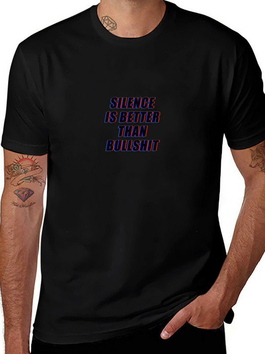 Silence is Better T-Shirt