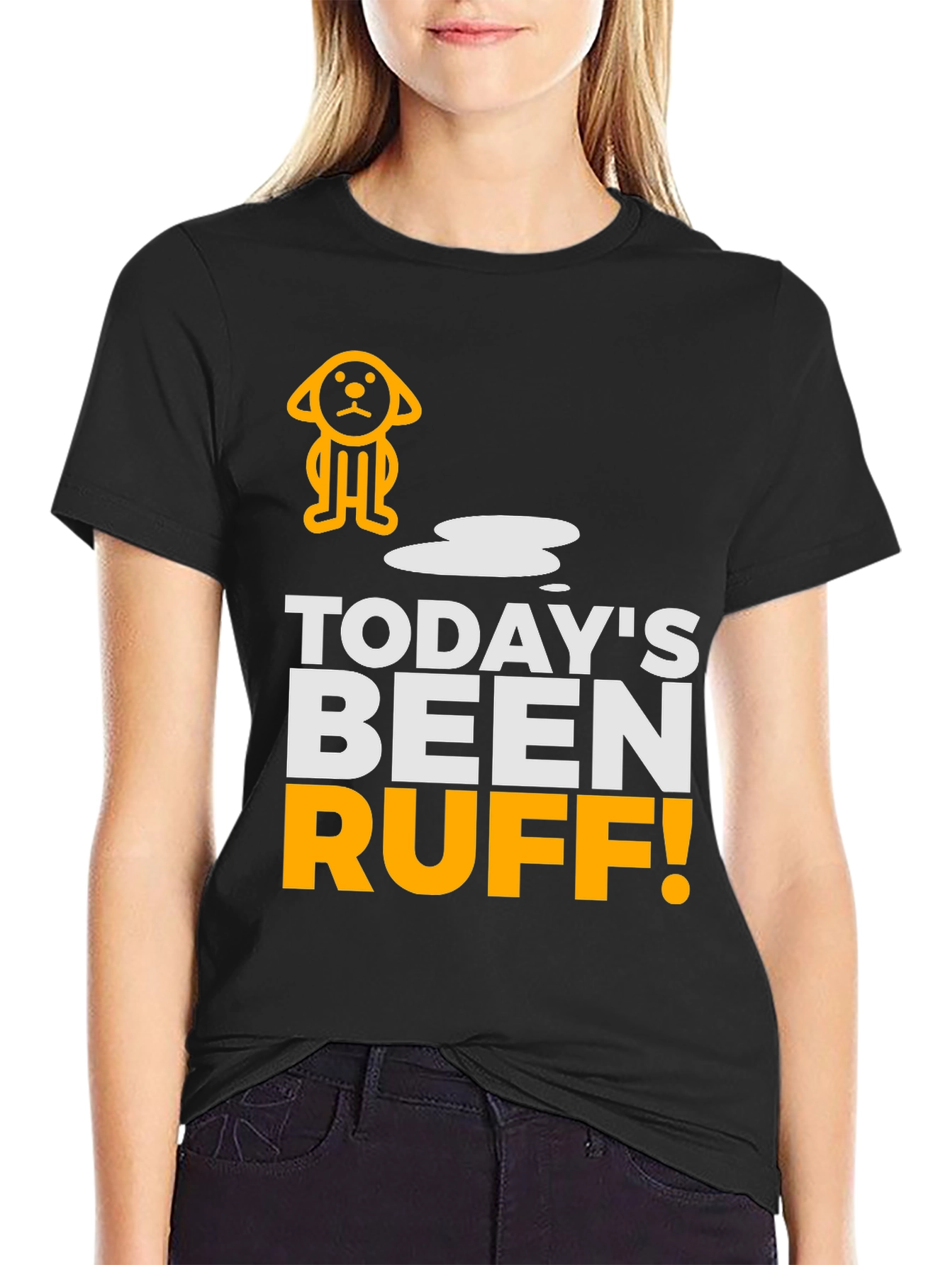 Todays Been Ruff T-Shirt