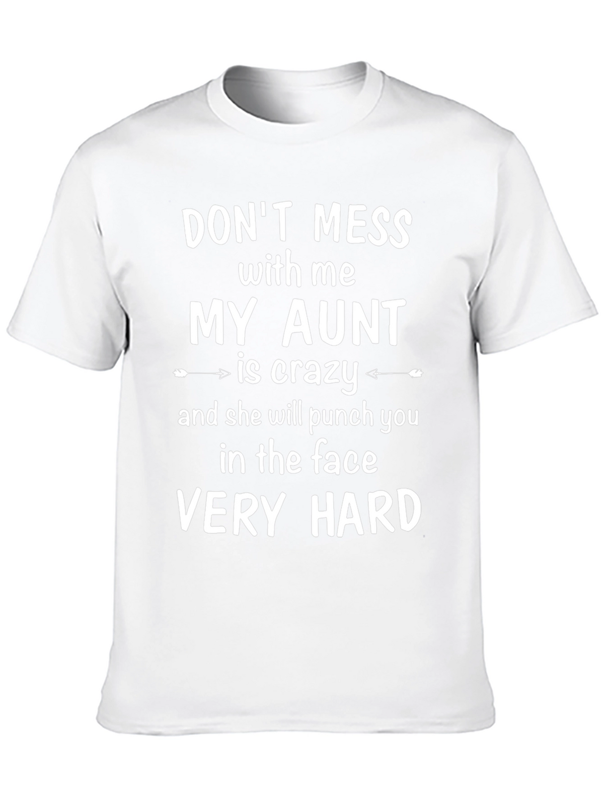 My Aunt is Crazy Funny Graphic Tee